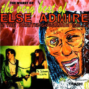 The Very Best Of Else Admire And The Breitengussbach Dolls Cd